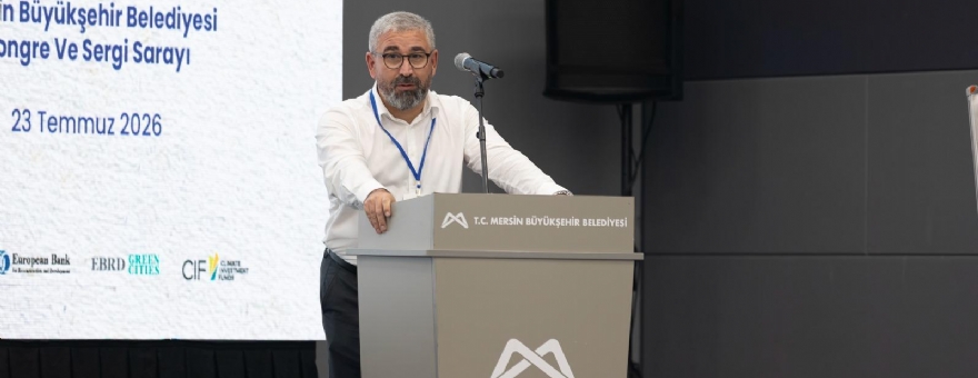 Mersin Yeşil Şehir Eylem Planı Açılış Etkinliği ve 1. Paydaş Katılım Çalıştayı